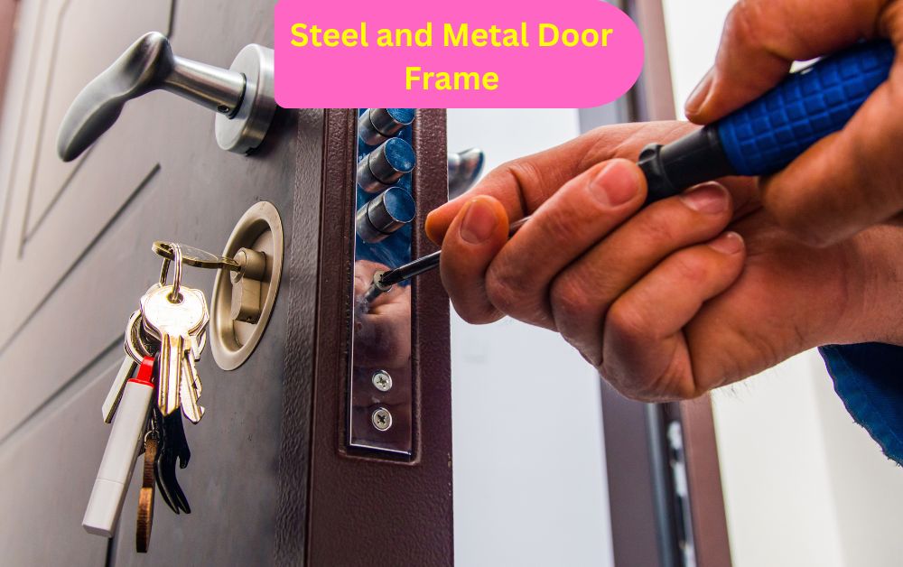 Steel and Metal Door Frame